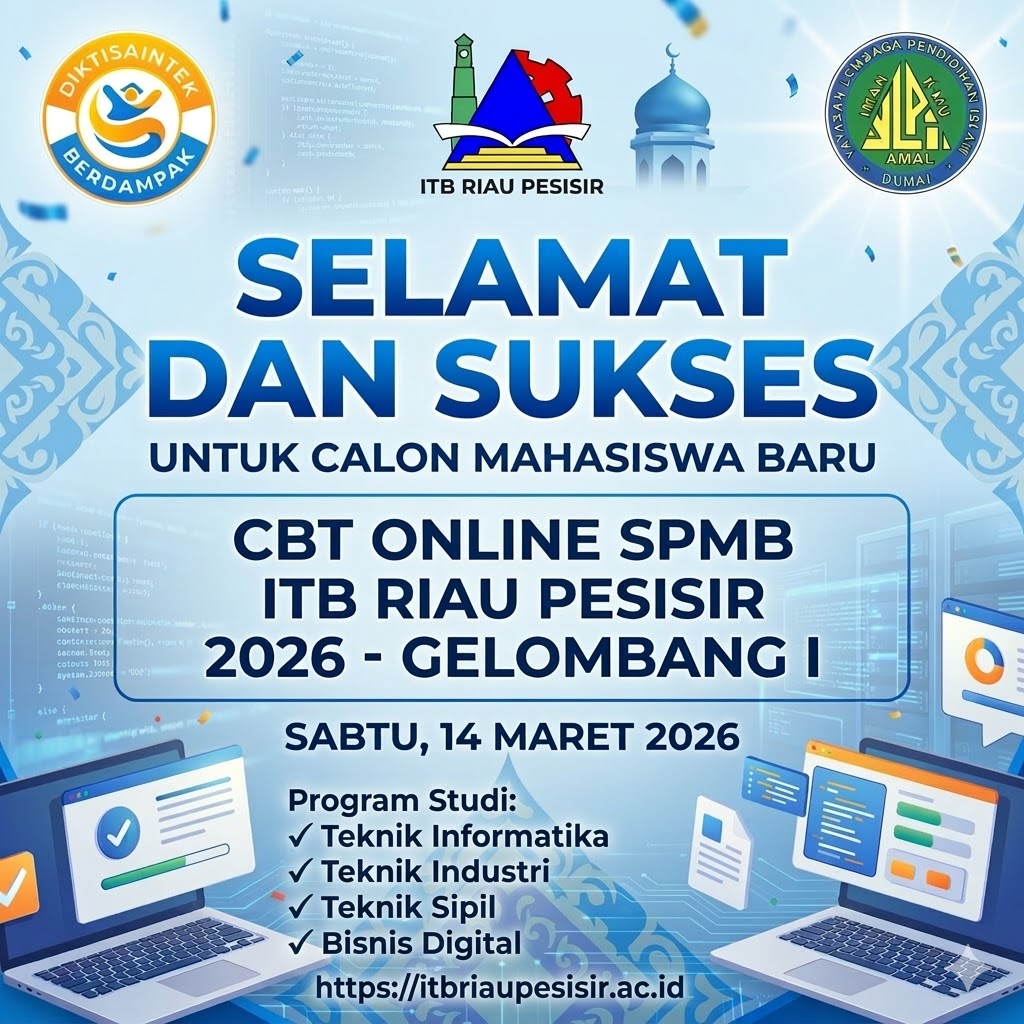 ITB Riau Pesisir Gelar CBT Online SPMB Gelombang I 2026, Jaring Calon Talenta Digital dan Industri